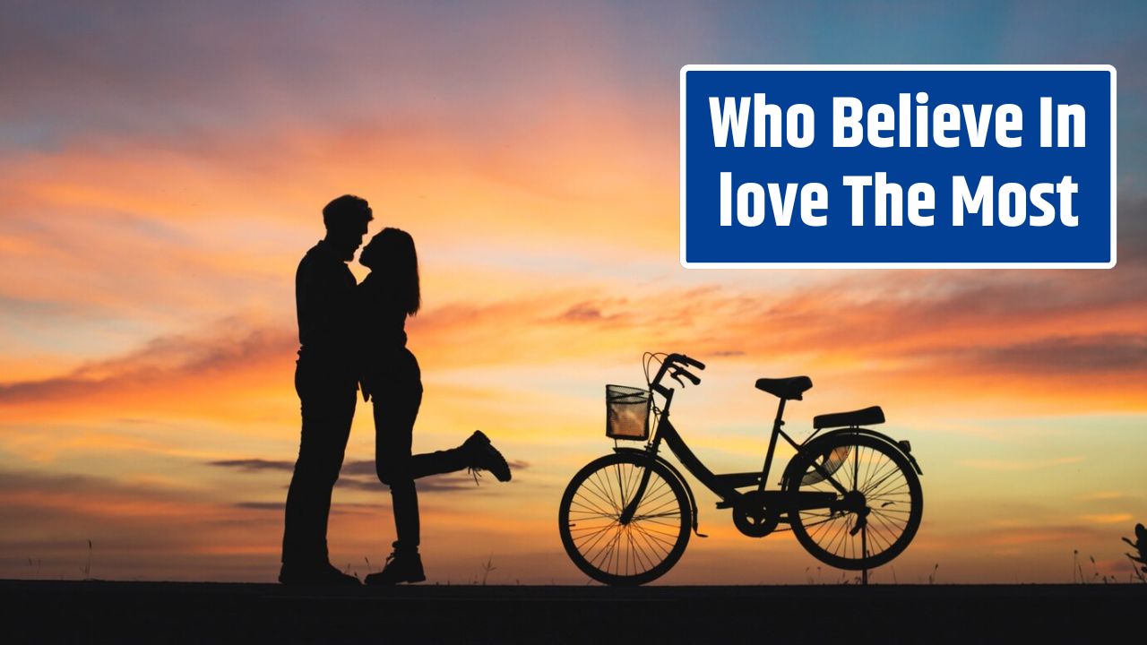 Who Believe In love The Most